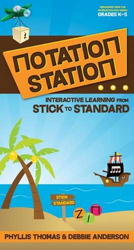 Notation Station: Interactive Learning from Stick to Standard de Debbie Anderson