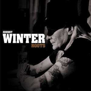 Johnny Winter. Roots de Johnny Winter