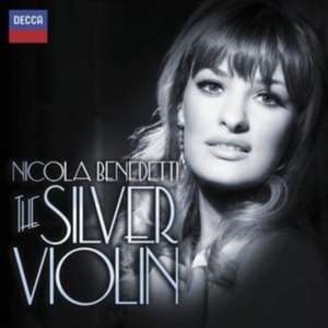 The Silver Violin de Nicola Benedetti