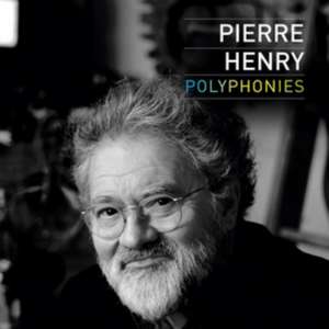 Polyphonies de Pierre Henry