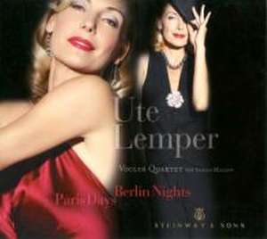 Paris Days-Berlin Nights de Ute/Vogler Quartett/Malzew Lemper