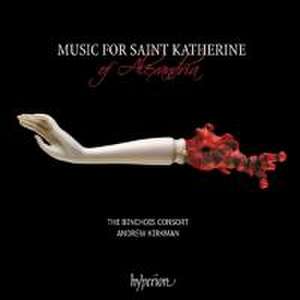 Music for Saint Katherine of Alexandria de Andrew/The Binchois Consort Kirkman