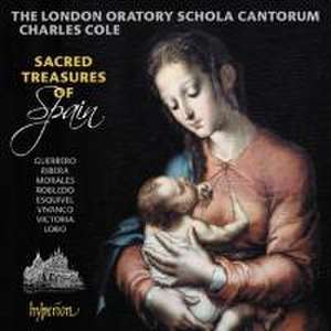 Sacred Treasures of Spain-Chorwerke de Charles/The London Oratory Schola Cantorum Cole