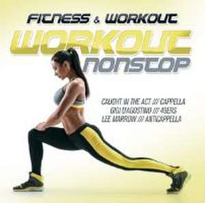 Fitness & Workout Mix: Fitness & Workout: Workout Nonstop