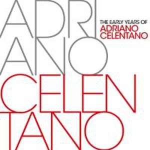 The Early Years de Adriano Celentano