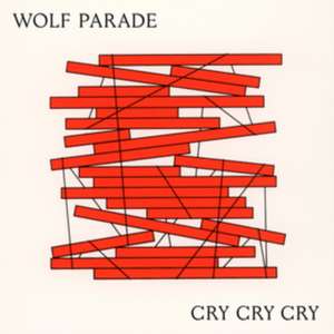 Cry Cry Cry (MC) de Wolf Parade