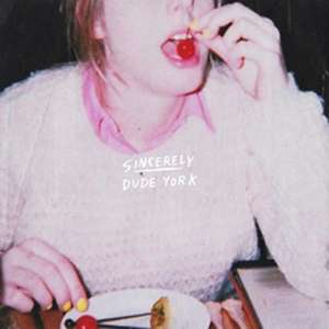 Sincerely (MC) de Dude York