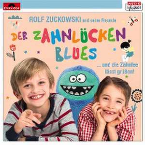 Der Zahnlückenblues...und die Zahnfee lässt grüßen de Rolf Zuckowski