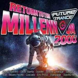 Future Trance - Return to the Millennium (2000er) de Various