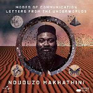 Modes Of Communication: Letters... de Nduduzo Makhathini