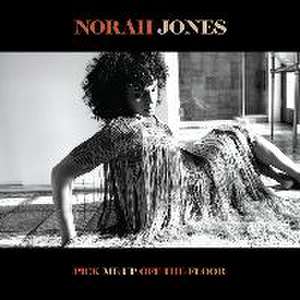 Pick Me Up Off The Floor de Norah Jones