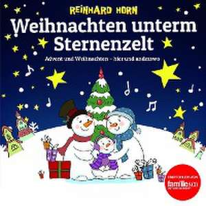 Weihnachten unterm Sternenzelt de Reinhard Horn