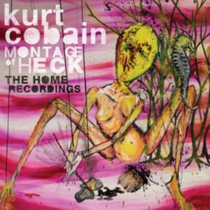 Montage Of Heck-The Home Recordings de Kurt Cobain