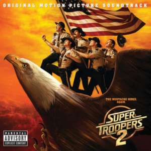 Super Troopers 2 (Ost) de Ost/Various