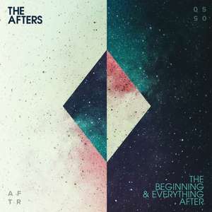 The Beginning & Everything After de The Afters