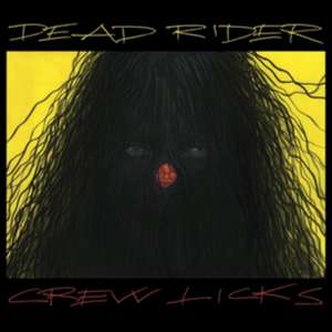 Crew Licks (MC) de Dead Rider