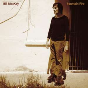 Fountain Fire de Bill Mackay