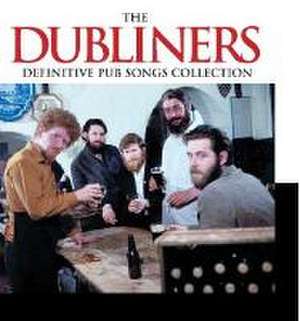 Definitive Pub Songs Collection de The Dubliners