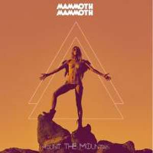 Mount The Mountain (Ltd.First Edt.) de Mammoth Mammoth