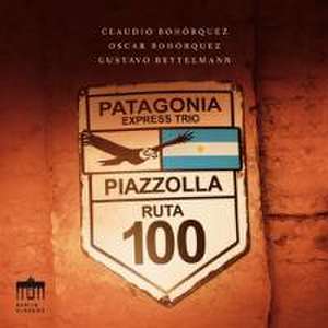 Piazzolla:Patagonia Express de Claudio/Bohorquez Bohorquez