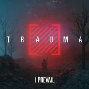 Trauma de I Prevail