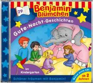 Benjamin Blümchen. Gute-Nacht-Geschichten 29: Im Kindergarten