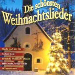 Die Schönsten Weihnachtslieder de various