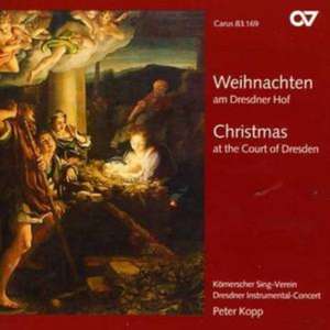 Weihnachten Am Dresdner Hof de Kopp/Körnerscher Singverein/Dresdner Instrumental