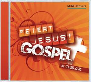 Feiert Jesus! Gospel de Chris Lass