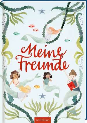 Meine Freunde - Meerjungfrau de Julianna Swaney