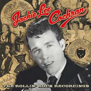 The Rollin' Rock Recordings de Jackie Lee Cochran