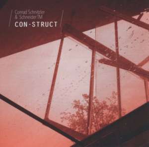 Con-Struct de Conrad & Schneider TM Schnitzler