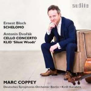 Marc Coppey: Cello Concerto & Schelomo de Marc/Deutsches Symphonie-Orchester Berlin Coppey