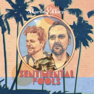 Sentimental Fools de Martin & Garp