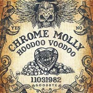 Hoodoo Voodoo de Chrome Molly