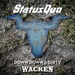 Down Down & Dirty At Wacken de Status Quo