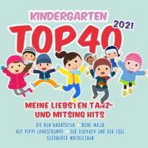 Kindergarten Top 40 2021 - Meine Liebsten Tanz- und Mitsing Hits de Various