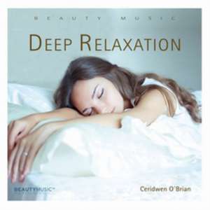 Deep Relaxation de Ceridwen O'Brian