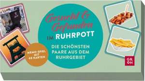 Gesucht & gefunden im Ruhrpott - Die schönsten Paare aus dem Ruhrgebiet de Groh Verlag