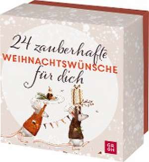 24 zauberhafte Weihnachtswünsche für dich de Groh Verlag