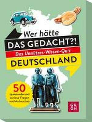 Wer hätte das gedacht?! Das Unnützes-Wissen-Quiz Deutschland de Susanne Lieb