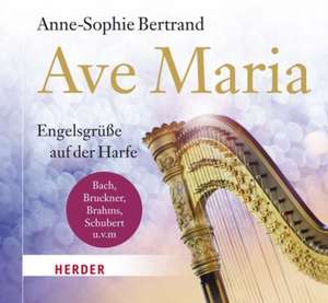 Ave Maria de Anne-Sophie Bertrand