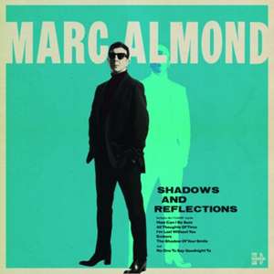 Shadows and Reflections de Marc Almond