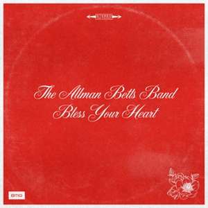 Bless Your Heart de The Allman Betts Band