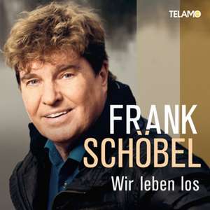 Wir leben los de Frank Schöbel