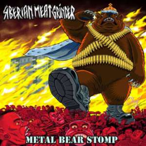 Metal Bear Stomp de Siberian Meat Grinder