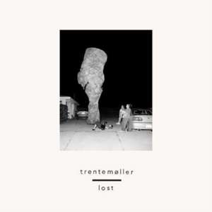 Lost de Trentemöller