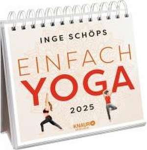 Wochenkalender 2025: Einfach Yoga de Inge Schöps