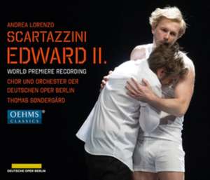 Edward II. de Nagy/Eichenholz/Sondergard/Deutsche Oper Berlin