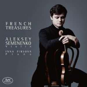 French Treasures-Werke für Violine & Klavier de Aleksey/Firsova Semenenko